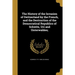 The History of the Invasion of Switzerland by the French, and the Destruction of the Democratical Republics of Schwitz, Uri and Unterwalden;