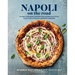 Napoli on the Road: Classic & Seasonal Recipes for Neapolitan-Style Pizza Plus Antipasti, Desserts & Drinks