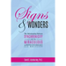 Signs and Wonders: The Relationship Between Synchronicity and the Miraculous in Depth Psychology and Religion