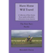 Have Horse Will Travel: A Collection of Short Stories from Apollo & Meredith's Adventures Across America (The First Part: Pacific)