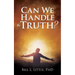 Can We Handle the Truth?