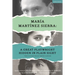María Martínez Sierra: A Great Playwright Hidden in Plain Sight: Three Plays from Spanish Theatre's Silver Age