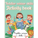 Toddler Scissor Skills Activity Book: Preschol Art Cutting Book for Toddlers and Kids ages 3-5