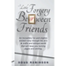 A Little Forgery Between Friends