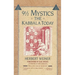 Nine and a Half Mystics: The Kabbala Today