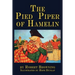 The Pied Piper of Hamelin: a child's story Illustrated