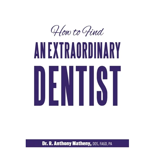How to Find an Extraordinary Dentist