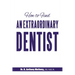 How to Find an Extraordinary Dentist