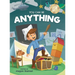 You Can Be Anything: Choose What Makes You Happy (Ages 7-10)