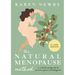 The Natural Menopause Method: A Nutritional Guide to Perimenopause and Beyond