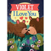 Violet I Love You