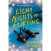 Eight Nights of Flirting