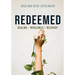 Redeemed: Healing + Wholeness + Recovery