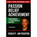 Passion, Belief, Achievement: Mental Performance Series - Volume 1