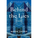 Behind the Lies