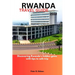 Rwanda Travel Guide 2023: Discovering Rwanda's hidden gems with tips to safe trip