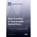 New Frontiers in Sustainable Geotechnics