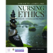 Nursing Ethics: Across the Curriculum and Into Practice