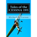 Tales of the Cessna 195