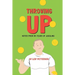 Throwing Up: Notes from 35 Years of Juggling