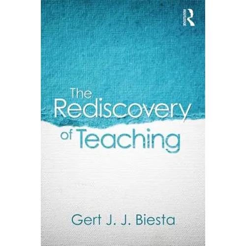 The Rediscovery of Teaching