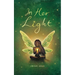In Her Light