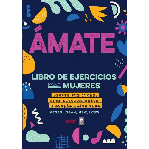 Amate. Libro de Ejercicios Para Mujeres