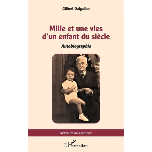 Mille et une vies d'un enfant du siècle: Autobiographie