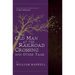 The Old Man at the Railroad Crossing and Other Tales: Selected and Introduced by Aimee Bender