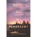 Where Are We Tomorrow?