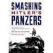 Smashing Hitler's Panzers: The Defeat of the Hitler Youth Panzer Division in the Battle of the Bulge