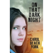 On That Dark Night