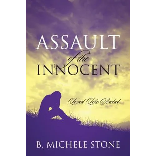 Assault of the Innocent: Loved Like Rachel