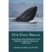Our Daily Breach: Exploring Your Personal Myth Through Herman Melville's Moby-Dick