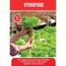 Hydroponics: The Complete Step by Step Guide To Building a Sustainable Garden to Grow Healthy Vegetables, Herbs and Fruits