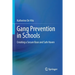 Gang Prevention in Schools: Creating a Secure Base and Safe Haven