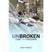 Unbroken: From Coma to Conqueror
