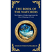 The Book of the Watchers: Divine Mysteries of the Angels and the Origins of Humanity (Deluxe Hardbound Edition)