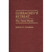 Gorbachev's Retreat: The Third World