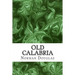 Old Calabria: (Norman Douglas Classics Collection)