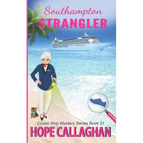 Southampton Strangler: A Cruise Ship Mystery Book