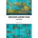 Nineteenth Century Spain: A New History