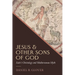 Jesus and Other Sons of God: Luke's Christology and Mediterranean Myth