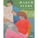 March Avery: A Life in Color
