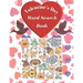 Valentine's Day Word Search Book: For kids ages 8-15 / Large Print and easy to read / beautiful designed / "8,5" x 11 / 41 pages