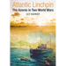 Atlantic Lynchpin: The Azores in Two World Wars