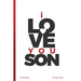 I Love You, Son: Words to His Soul