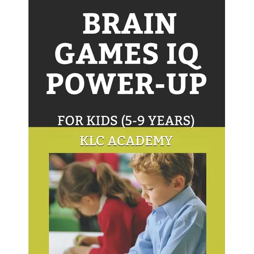 Brain Games IQ Power-Up: FOR KIDS (5-9 Years)