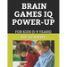 Brain Games IQ Power-Up: FOR KIDS (5-9 Years)