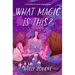 What Magic Is This?